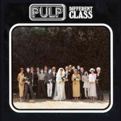 PULP – DIFFERENT CLASS