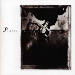 PIXIES – SURFER ROSA