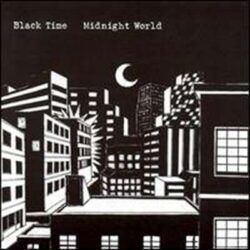 BLACK TIME – MIDNIGHT WORLD
