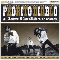 PEDRITO DIABLO Y LOS CADÁVERAS – EL CUERNO DEL CHIVO