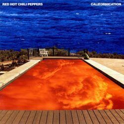 RED HOT CHILI PEPPERS – CALIFORNICATION