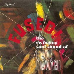 DAVE DAVANI FOUR – FUSED!