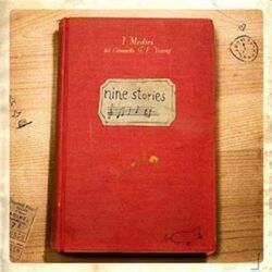 NINE STORIES – NINE STORIES