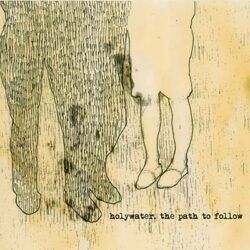 HOLYWATER – THE PATH TO FOLLOW
