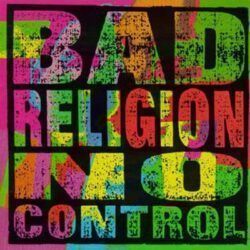 BAD RELIGION – NO CONTROL