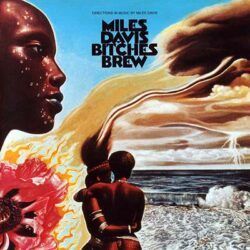 MILES DAVIS – BITCHES BREW