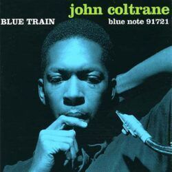 JOHN COLTRANE – BLUE TRAIN