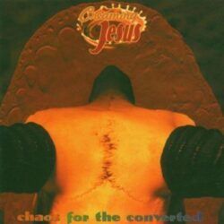 CREAMING JESUS – CHAOS FOR THE CONVERTED