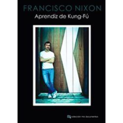 FRANCISCO NIXON – APRENDIZ DE KUNG-FÚ