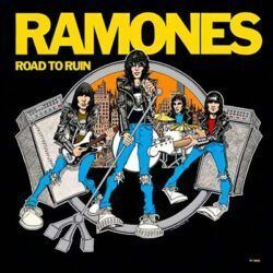 RAMONES – ROAD TO RUIN