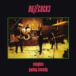 BUZZCOCKS – SINGLES GOING STEADY