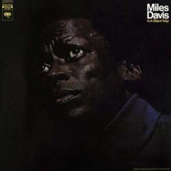 MILES DAVIS – IN A SILENT WAY