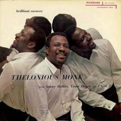 THELONIOUS MONK – BRILLIANT CORNERS