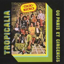 VVAA – TROPICALIA OU PANIS ET CIRCENSIS