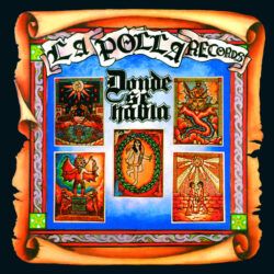LA POLLA RECORDS – DONDE SE HABLA