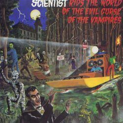 SCIENTIST – RIDS THE WORLD OF THE EVIL CURSE OF THE VAMPIRES