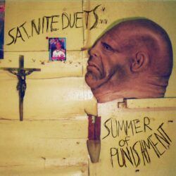 SAT NITE DUETS – SUMMER OF PUNISHMENT