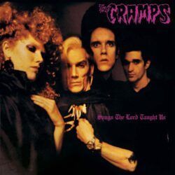 CRAMPS – SONGS THE LORD TAUGHT US