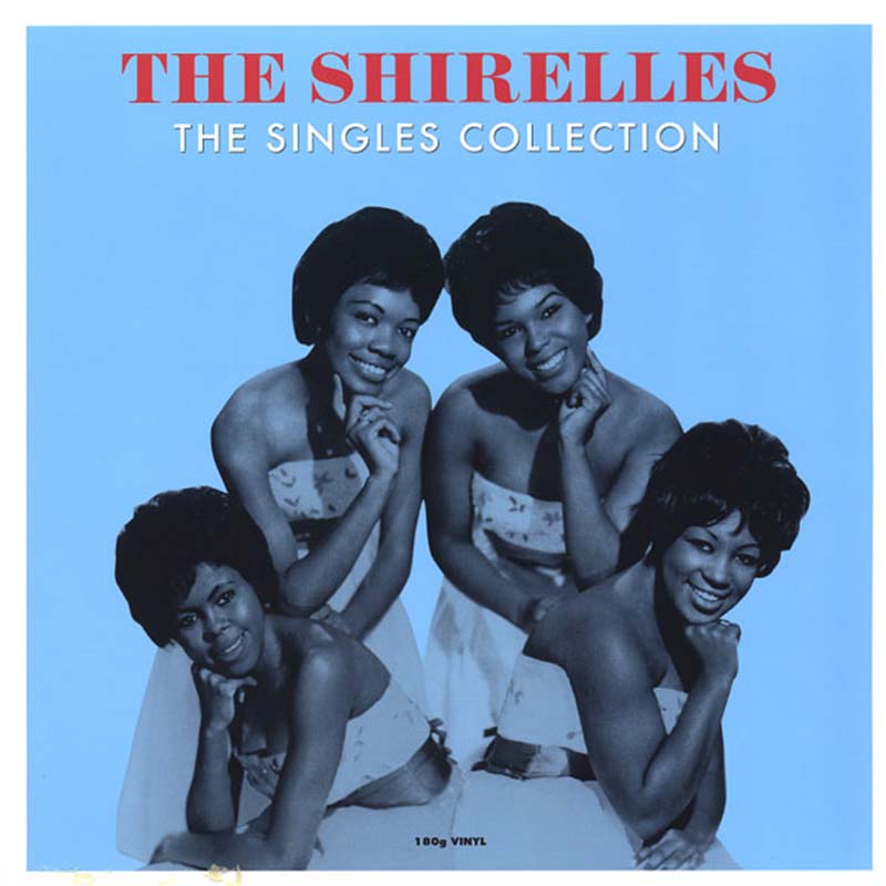 SHIRELLES – THE SINGLES COLLECTION | Honky Tonk Discos, Tienda de Vinilos