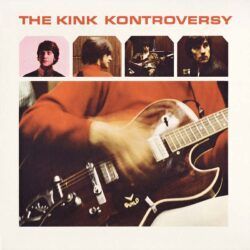 KINKS – THE KINK KONTROVERSY