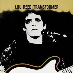 LOU REED – TRANSFORMER