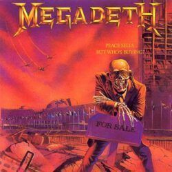 MEGADETH – PEACE SELLS... BUT WHO'S BUYING?