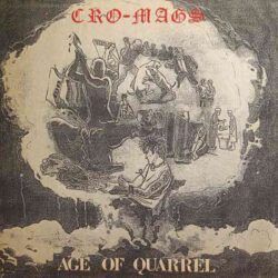 CRO-MAGS – AGE OF QUARREL