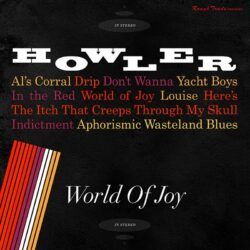 HOWLER – WORLD OF JOY