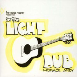 HORACE ANDY – IN THE LIGHT DUB