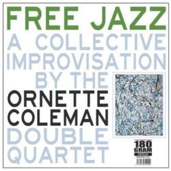 ORNETTE COLEMAN – FREE JAZZ