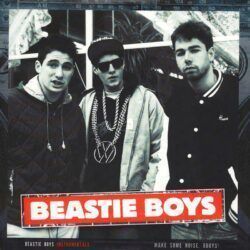 BEASTIE BOYS – MAKE SOME NOISE, BBOYS! INSTRUMENTALS