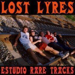 LYRES – LOST LYRES: ESTUDIO RARE TRACKS