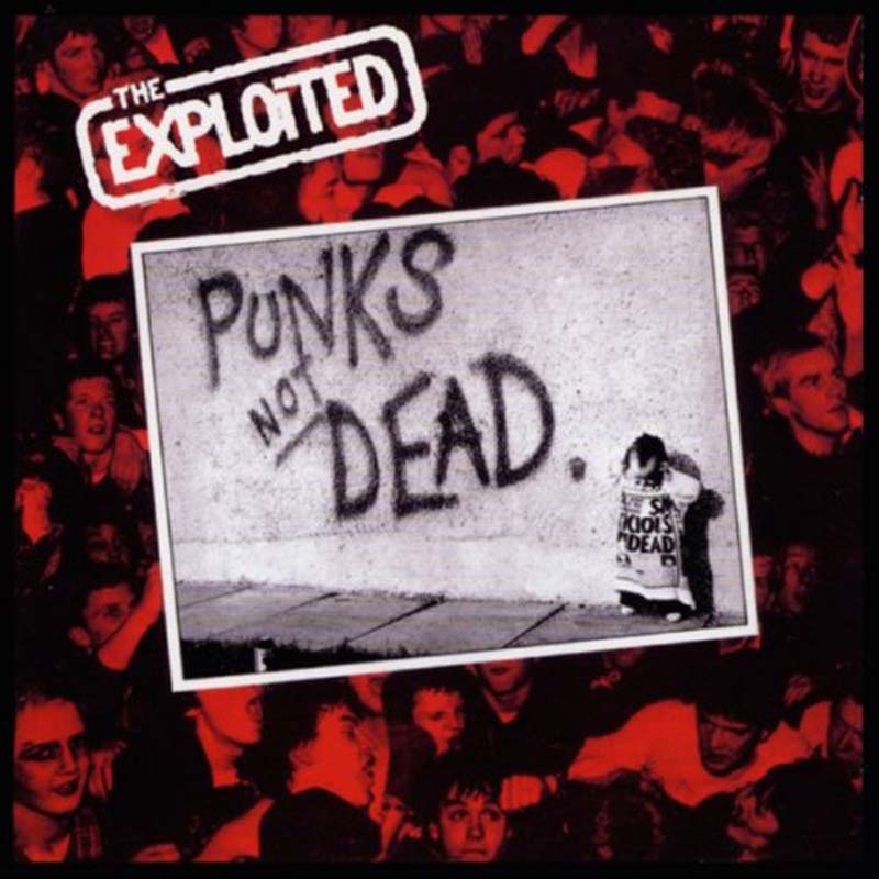 EXPLOITED - PUNKS NOT DEAD | Honky Tonk Discos, Tienda de Vinilos