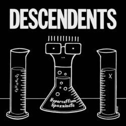 DESCENDENTS – HYPERCAFFIUM SPAZZINATE