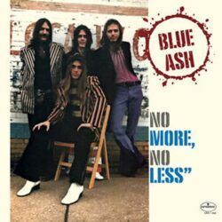 BLUE ASH – NO MORE, NO LESS