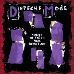 DEPECHE MODE – SONGS OF FAITH AND DEVOTION