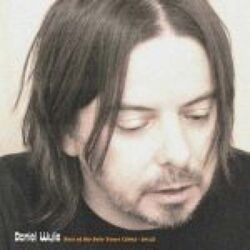 DANIEL WYLIE – BEST OF THE SOLO YEARS (2004-2014)