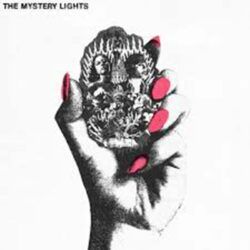 MYSTERY LIGHTS – THE MYSTERY LIGHTS