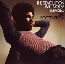 GIL SCOTT-HERON – THE REVOLUTION WILL NOT BE TELEVISED