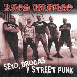 KAOS URBANO – SEXO, DROGAS Y STREET PUNK