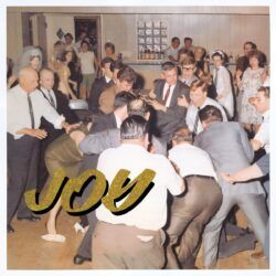 IDLES – JOY AS AN ACT OF RESISTENCE