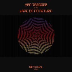 YAN TREGGER – TO THE LAND OF NO RETURN