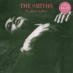 SMITHS – QUEEN IS DEAD
