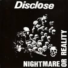 DISCLOSE – NIGHTMARE OR REALITY