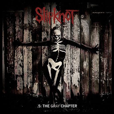 slipknot .5:the gray chapter