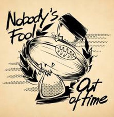 nobody's fool out of time