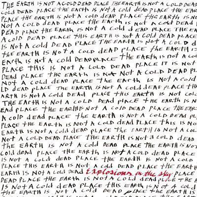 explosions in the sky the earth is not a cold dead place