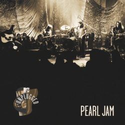 PEARL JAM – MTV UNPLUGGED