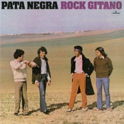 PATA NEGRA – ROCK GITANO