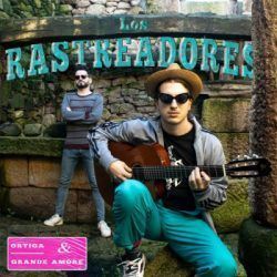 ORTIGA & GRANDE AMORE - LOS RASTREADORES